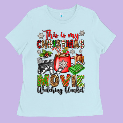This Is My Christmas Movie Watching Blanket Ladies Tee Designed By Oliviacreatesart