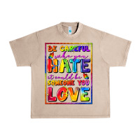 French Oak Be careful who you hate it could be someone you Urban Heavy Tee - FaDigitalArtStudio