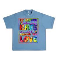 Pebble Blue Be careful who you hate it could be someone you Urban Heavy Tee - FaDigitalArtStudio