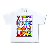 White Be careful who you hate it could be someone you Urban Heavy Tee - FaDigitalArtStudio