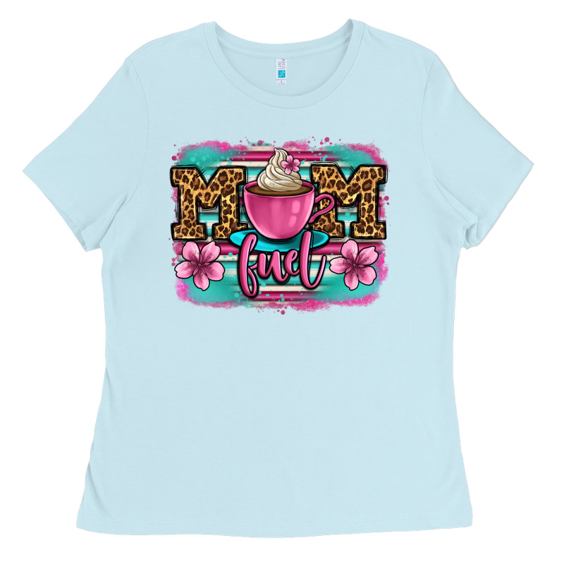 Mom Fuel Coffee Cup Ladies Tee by OliviaCreatesArt | Teevron