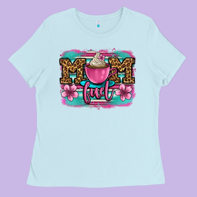 Mom Fuel Coffee Cup Ladies Tee Designed By Oliviacreatesart