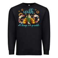 Black with god all things are possible matthew 19 26 Premium Sweatshirt - JahusDesignShop
