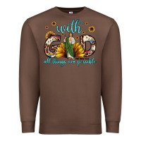 Chestnut with god all things are possible matthew 19 26 Premium Sweatshirt - JahusDesignShop