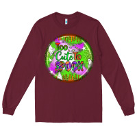 Burgundy too cute to spook earrings Long Sleeve Tee - BundleAndBundleShop