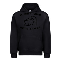 Black it ain't easy being cheesy Urban Hoodie - DesignPulse