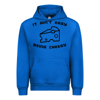 Cobalt it ain't easy being cheesy Urban Hoodie - DesignPulse