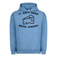 Pigment Pebble Blue it ain't easy being cheesy Urban Hoodie - DesignPulse