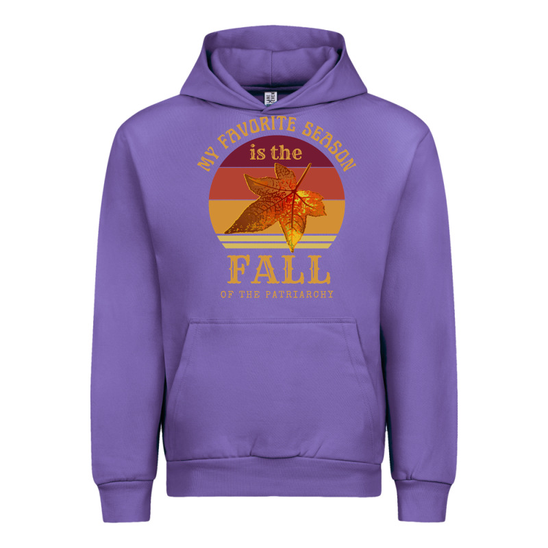 Feminist My Favorite Season Is Fall Patriarchy Retro Vintage Long Slee Urban Hoodie by DesignPulse | Teevron