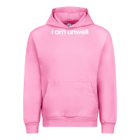 Fuchsia Pink i am unwell Urban Hoodie - DesignPulse