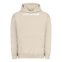 Pigment French Oak i am unwell Urban Hoodie - DesignPulse