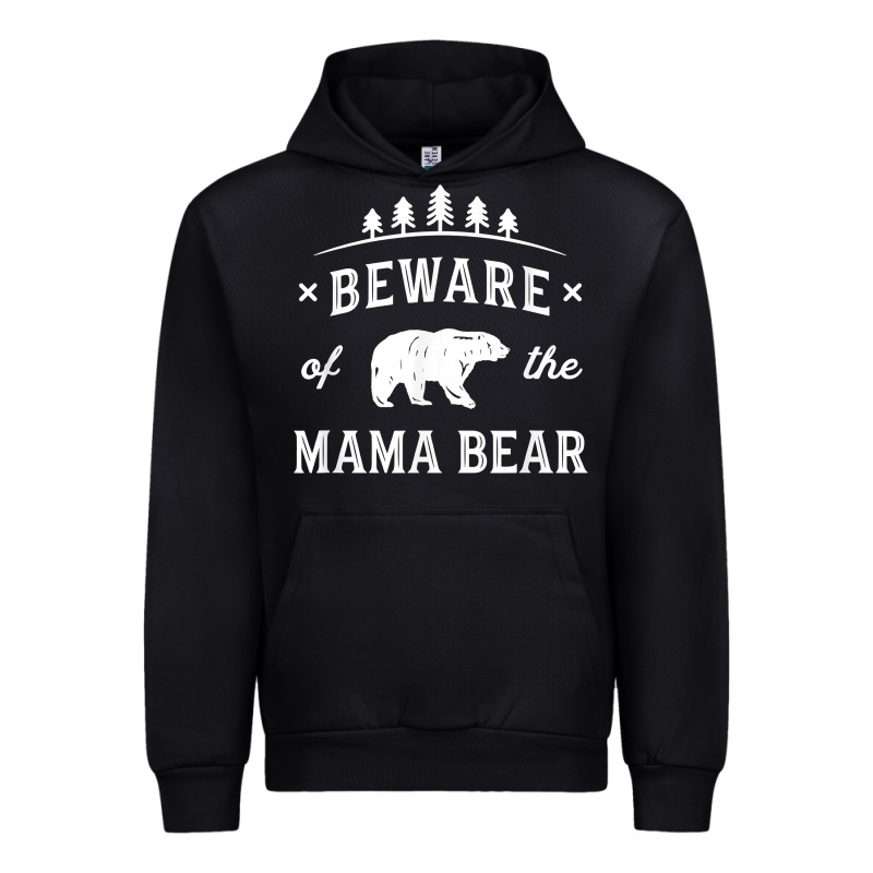 Beware Mama Bear Mom Protect Strong Mother Graphic Clip Art T Shirt Urban Hoodie by DesignPulse | Teevron