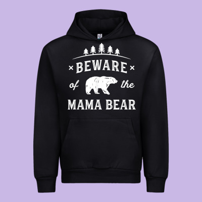 Beware Mama Bear Mom Protect Strong Mother Graphic Clip Art T Shirt Urban Hoodie Designed By Designpulse