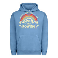 Pigment Pebble Blue Rowing  . Just A Girl Who Loves Sunshine And Rowing Urban Hoodie - DesignPulse