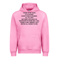 There Is No Hope Its Fucked Everything Is Ruined Urban Hoodie | Teevron