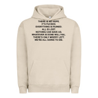 Pigment French Oak there is no hope its fucked everything is ruined Urban Hoodie - DesignPulse