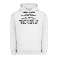 Pigment Lunar Rock there is no hope its fucked everything is ruined Urban Hoodie - DesignPulse