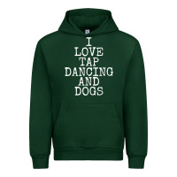 Forest Green i love tap dancing & dogs funny dog gift t shirt men women Urban Hoodie - PixelWave