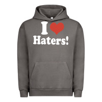 I Love Haters Urban Hoodie | Teevron