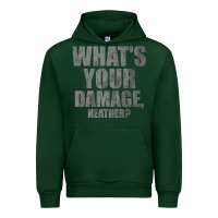 Forest Green what's your damage, heather   heathers Urban Hoodie - PixelWave