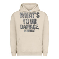 Pigment French Oak what's your damage, heather   heathers Urban Hoodie - PixelWave