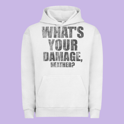 What's Your Damage, Heather   Heathers Urban Hoodie Designed By Pixelwave