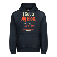 Navy I Got a Dig Bick Funny Sarcastic Humor Urban Hoodie - Craftify
