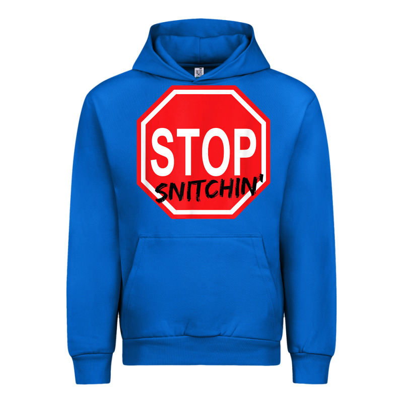 Stop Snitching Stop Snitchin T Shirt Urban Hoodie by Craftify | Teevron