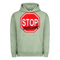Pigment Oil Green stop snitching stop snitchin t shirt Urban Hoodie - Craftify