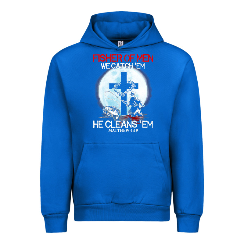 Fisher Of Men We Catch  Em He Cleans  Em Matthew 4 19 Urban Hoodie by Craftify | Teevron