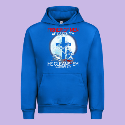 Fisher Of Men We Catch  Em He Cleans  Em Matthew 4 19 Urban Hoodie Designed By Craftify