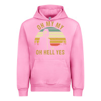 Fuchsia Pink oh my my oh hell yes petty funny music fans gifts Urban Hoodie - InspiraDesign