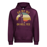 Oh My My Oh Hell Yes Petty Funny Music Fans Gifts Urban Hoodie | Teevron