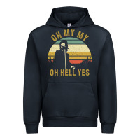 Navy oh my my oh hell yes petty funny music fans gifts Urban Hoodie - InspiraDesign