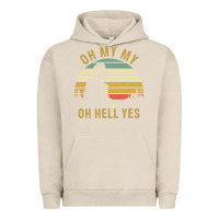Pigment French Oak oh my my oh hell yes petty funny music fans gifts Urban Hoodie - InspiraDesign