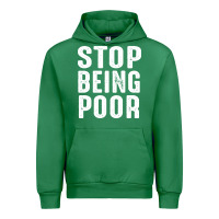 Emerald stop being poor Urban Hoodie - InspiraDesign