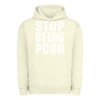 Pigment Pistachio stop being poor Urban Hoodie - InspiraDesign