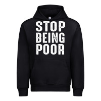 Black stop being poor Urban Hoodie - InspiraDesign