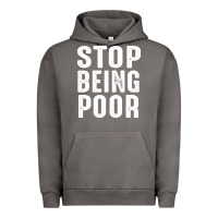 Pigment Tornado stop being poor Urban Hoodie - InspiraDesign