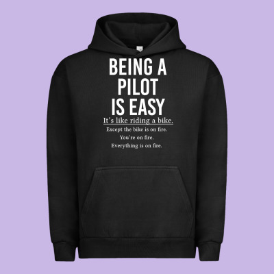 Funny Pilot Gift Being A Pilot Is Easy Urban Hoodie Designed By Artchic