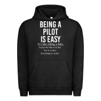 Pigment Black Funny Pilot Gift Being A Pilot Is Easy Urban Hoodie - ArtChic