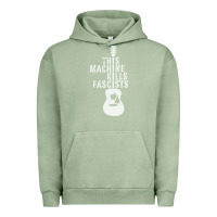 Pigment Oil Green This Machine Kills Fascists Urban Hoodie - ArtChic