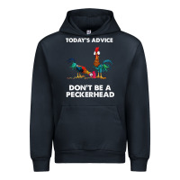 Hei Hei Today's Advice Don't Be A Peckerhead Urban Hoodie | Teevron
