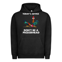 Pigment Black hei hei today's advice don't be a peckerhead Urban Hoodie - ArtChic