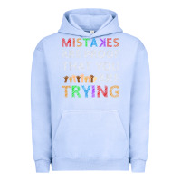 Pigment Grape Ice mistakes are proof that you are trying teacher inspirational t shirt Urban Hoodie - StudioElite