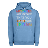 Pigment Pebble Blue mistakes are proof that you are trying teacher inspirational t shirt Urban Hoodie - StudioElite
