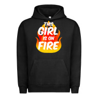 Pigment Black This Girl Is On Fire Fierce Lady Woman Power Go Girls Fiery Urban Hoodie - StudioElite
