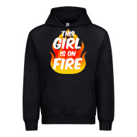 Black This Girl Is On Fire Fierce Lady Woman Power Go Girls Fiery Urban Hoodie - StudioElite