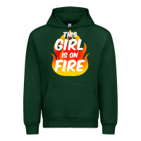 Forest Green This Girl Is On Fire Fierce Lady Woman Power Go Girls Fiery Urban Hoodie - StudioElite