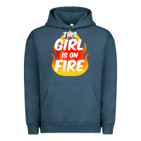 This Girl Is On Fire Fierce Lady Woman Power Go Girls Fiery Urban Hoodie | Teevron